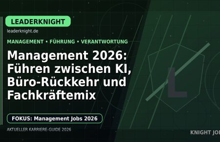 Management 2026: Führen zwischen KI, Büro-Rückkehr und Fachkräftemix: Der Karriere-Guide für Management